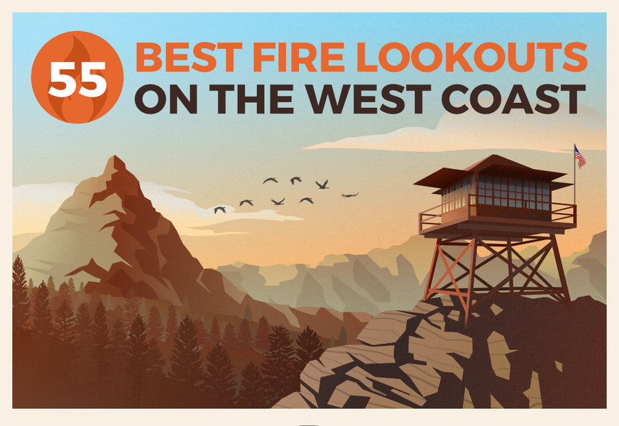 Guest Blog: Your Hiking Guide to 55 West Coast Fire Lookouts