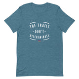 The Trails Don't Discriminate Unisex Pride T-Shirt