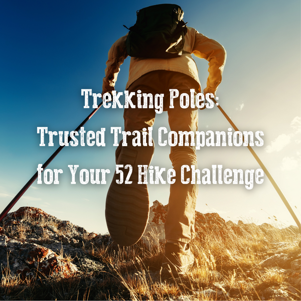 Trekking Poles: Trusted Trail Companions for Your Hiking Challenge