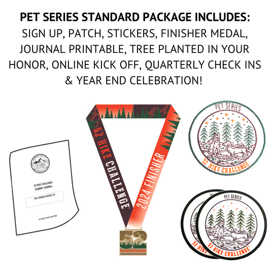 2024 Sign Up + 52 Hike Challenge Pets Series Standard Package