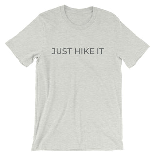 Just Hike It Short-Sleeve Unisex Tee