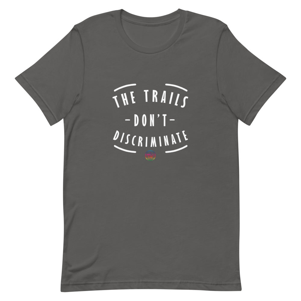 The Trails Don't Discriminate Unisex Pride T-Shirt