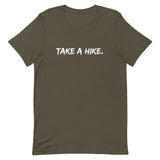 Take A Hike Unisex T-Shirt